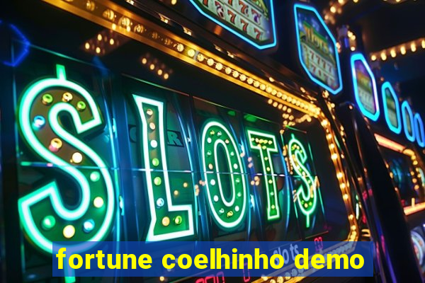 fortune coelhinho demo